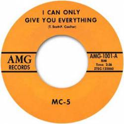 MC5 : I Can Only Give You Everything - One of the Guys